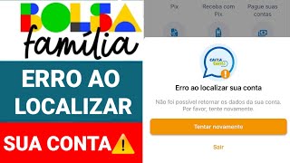 CAIXA TEM ERRO AO LOCALIZAR SUA CONTA NÃO FOI POSSÍVEL RETORNAR OS DADOS o que FAZER [upl. by Cirri]