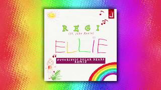 Regi  Ellie Futuristic Polar Bears Remix [upl. by Bilat]