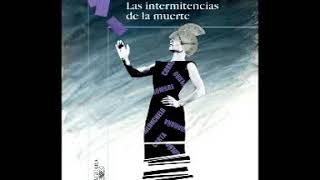 Las intermitencias de la muerte audiolibro en PDF parte 1 de 8 [upl. by Etnahc238]