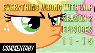 Blind Commentary Everything Wrong With MLP Season 2 Episodes 1115 [upl. by Bryant]