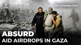 “Who is the superpower The US or Israel” The absurdity of airdrops in Gaza  The Listening Post [upl. by Sucram]