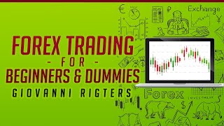 Forex Trading for Beginners amp Dummies Audiobook  Full Length [upl. by Thorbert896]