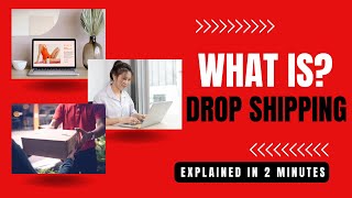 What Is Drop Shipping  Explained In 2 Minutes [upl. by Tonl]