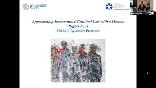 Approaching International Criminal Law through the Lens of Human Rights Michael Lysander Fremuth [upl. by Estus]