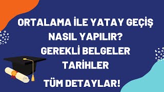 ORTALAMA GANO İLE YATAY GEÇİŞ NASIL YAPILIR [upl. by Eahsat]