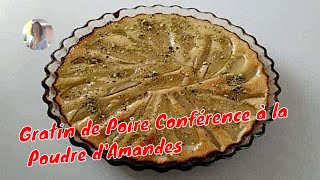 Recette Express  Gratin de Poire Conférence à la Poudre dAmandes [upl. by Ahsatniuq]