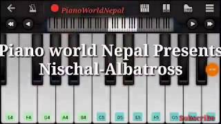 Nischal Albatross Timi ani mero Piano Tutorial by Piano world Nepal [upl. by Averat]