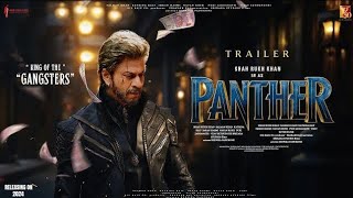 PANTHER  Trailer  Shah Rukh Khan  Lokesh Kanagaraj  Thalapathy Vijay  Deepika Padukone In 2024 [upl. by Nylarej638]