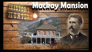 Historic Mackay Mansion  home of Bonanza King John Mackay [upl. by Lua976]