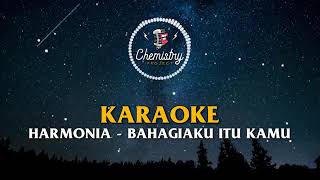 Harmonia bahagiaku karaoke [upl. by Goodden]