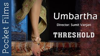 Marathi Short Film On A Wifes Dilemma  Umbartha [upl. by Toor78]