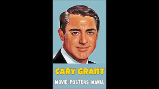 Cary Grant Movie Posters Mania [upl. by Babara]