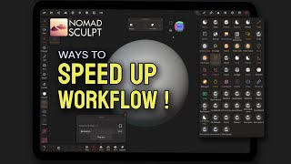 Ways To Speed Up Workflow  Nomad Sculpt Tutorial [upl. by Rem]