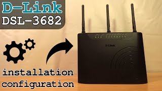 DLink DSL 3682 • Unboxing Installation Configuration [upl. by Herrick338]