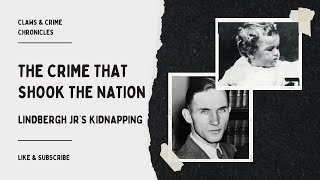 The Crime That Shook the Nation Lindbergh Jrs Kidnapping [upl. by Salinas]