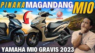 PinakaMagandang MIO ngayon to Yamaha MIO Gravis 2023 [upl. by Galloway579]