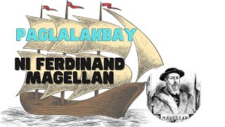 PAGLALAKBAY NI MAGELLAN [upl. by Aelahc]