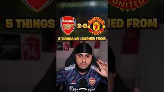 5 THINGS from Arsenal 20 Man United [upl. by Ettebab]