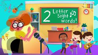 TwoLetter Sight Words The Fun Educational Song for Kids Learn to Read [upl. by Vasti108]