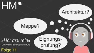 HM »Hör mal rein«  Folge 11 Architektur studieren an der Hochschule München [upl. by Anertak]