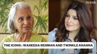 The Icons Waheeda Rehman and Twinkle Khanna [upl. by Sitelc]