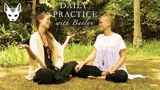 Daily Practice with Baelyn Elspeth [upl. by Tandi]