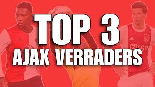 Top drie Ajax verraders [upl. by Aerona914]