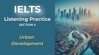 IELTS Listening Practice Urbanization amp Sustainability Lecture 🏙️🌍  FillintheBlank IELTS [upl. by Bethezel]