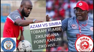 MBWADUKE TOBAAH AZAM VS SIMBA KATIKA VITA KALI CAF CL KUMBE ZIKILINGANA POINTI KANUNI NI HII [upl. by Rovert150]