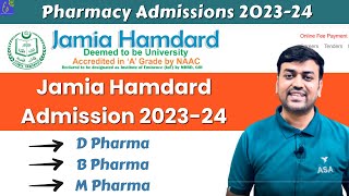 Jamia Hamdard Admission 202324  Jamia Hamdard D Pharma B Pharma M Pharma Admissions 202324 [upl. by Charbonneau]