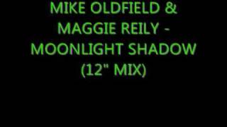 Mike Oldfield amp Maggie Reily  Moonlight Shadow 12quot mix [upl. by Cirdor]