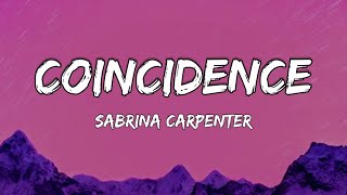 Sabrina Carpenter  Coincidence Lyrics [upl. by Juetta]