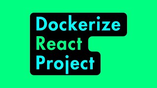 Dockerizing a React Project [upl. by Ahsiyn]