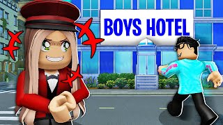 I Opened A BOYS HOTEL To Prank My Boyfriend Roblox Bloxburg [upl. by Justinn300]