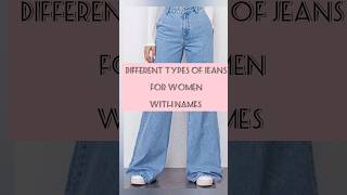 Different types of jeans for women and girls with namesjeanstrending [upl. by Philippe276]