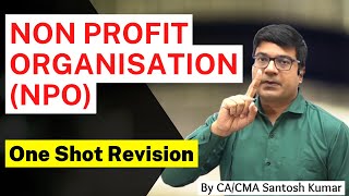 Revision of Non Profit Organisation NPO  By CACMA Santosh Kumar Sir [upl. by Evanthe]