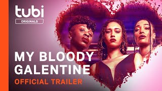 My Bloody Galentine  Official Trailer  A Tubi Original [upl. by Ydner]