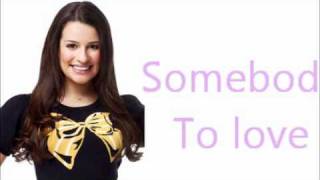 Somebody to love Glee Lyrics [upl. by Eicyaj279]