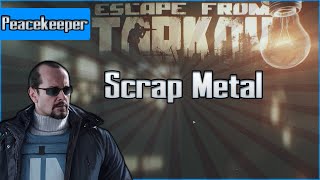 Scrap Metal  Peacekeeper Task  Escape from Tarkov Questing Guide EFT [upl. by Clift]