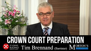 VIDEO Crown Court Preparation  With Tim Brennand Barrister [upl. by Ransell]