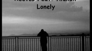 Reeves Feat Alanah  Lonely [upl. by Arima314]