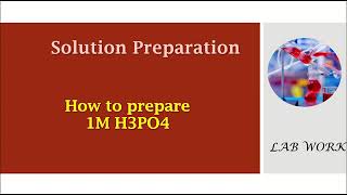 Preparation of 1M H3PO4  1M phosphoric acid solution preparation solution preparation [upl. by Trebbor]