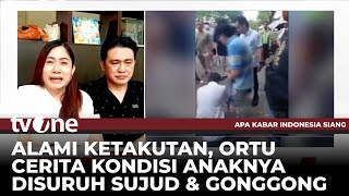 Sambil Menangis Ortu Cerita Awal Mula Wali Murid Paksa Siswa SMA Sujud amp Menggonggong  AKIS tvOne [upl. by Nunes]