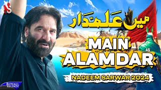 Main Alamdar  Nadeem Sarwar  45th Album  2024  1446 [upl. by Stepha320]