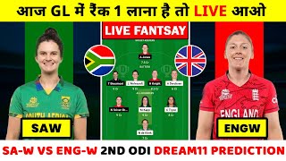 🔴Live  SAW vs ENGW Dream11 Prediction  SAw vs ENGw 2nd ODI Dream11 Team  Engw vs Saw Live [upl. by Lala656]