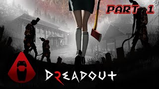 Lyte plays DreadOut 2 PART 1 [upl. by Wenz]