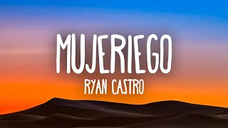 Mujeriego – Ryan Castro LetraLyrics [upl. by Stimson]