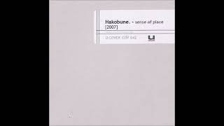 HAKOBUNE  Sense Of Place 2007  Full Album [upl. by Silvana]