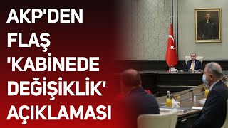 Kabine değişikliği olacak mı AKPli Mahir Ünal açıkladı [upl. by Chiang]