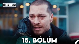 İçerde 15 Bölüm Full HD [upl. by Yltneb467]